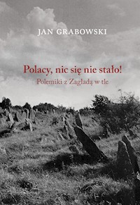 Polacy nic się nie stało - Jan Grabowski - książka