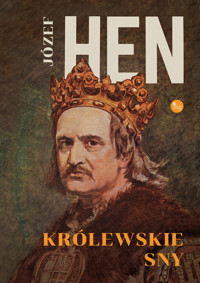 Królewskie sny - Józef Hen - ebook + audiobook + książka