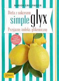 Dieta z sukcesem SIMPLE GLYX. Przyjazny indeks glikemiczny - Marion Grillparzer - książka