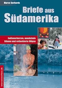 Briefe aus Südamerika - Marco Gerhards - ebook