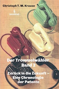 Der Trommelwähler - Band 2 - Christoph T. M Krause - ebook