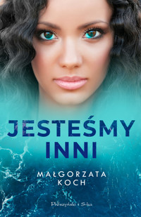 Jesteśmy inni - Koch Małgorzata - ebook + audiobook + książka