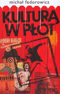 Kulturą w płot - Michał Fedorowicz - książka