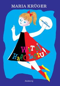 Witaj Karolciu - Krüger Maria - książka