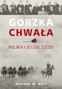 Gorzka chwała - Watt Richard M. - książka