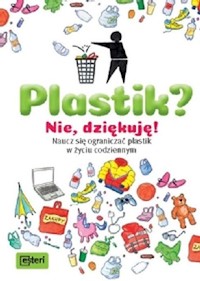 Plastik? Nie, dziękuję! - Kienle Dela - książka