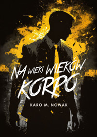 Na wieki wieków korpo - Karo M. Nowak - ebook