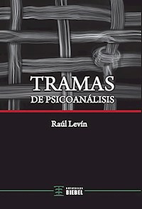 Tramas de psicoanálisis - Raúl Levin - ebook
