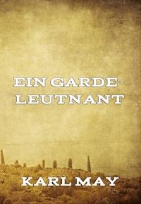 Ein Gardeleutnant - Karl May - ebook