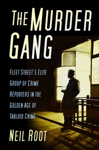 The Murder Gang - Neil Root - ebook