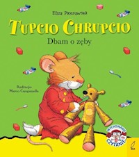 Tupcio Chrupcio Dbam o zęby mk. 2020 -  - książka