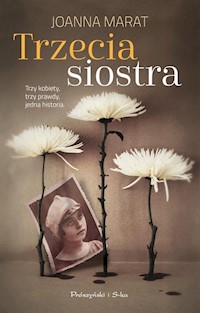 Trzecia siostra - Joanna Marat - książka