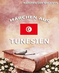Märchen aus Tunesien -  - ebook