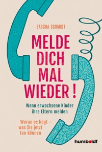 Melde dich mal wieder! - Sascha Schmidt - ebook