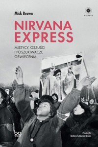 Nirvana Express - Brown Mick - książka