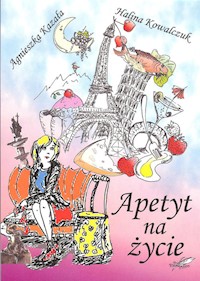 Apetyt na życie - Agnieszka Kazała - książka