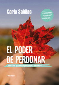 El poder de perdonar - Carla Saldías - ebook