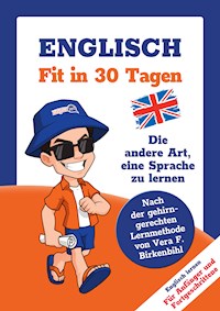 Englisch lernen - in 30 Tagen zum Basis-Wortschatz ohne Grammatik- und Vokabelpauken - Team Linguajet - ebook