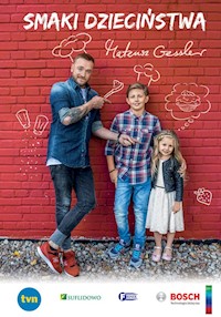Mateusz Gessler Smaki dzieciństwa - Gessler Mateusz - książka