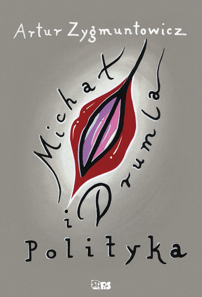Michał, drumla i polityka - Artur Zygmuntowicz  - książka