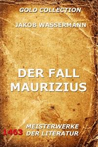 Der Fall Maurizius - Jakob Wassermann - ebook