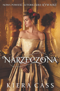 Narzeczona - Kiera Cass - książka