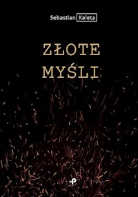 Złote myśli - Kaleta Sebastian - książka