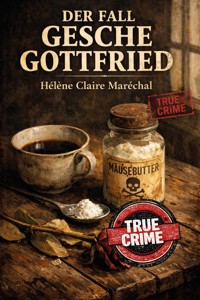 Der Fall Gesche Gottfried - Hélène Claire Maréchal - ebook