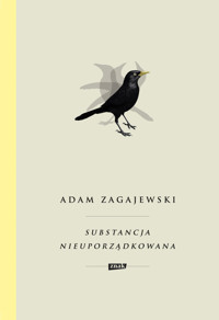 Substancja nieuporządkowana - Adam Zagajewski - ebook + książka