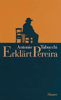 Erklärt Pereira - Antonio Tabucchi - ebook