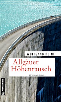 Allgäuer Höhenrausch - Wolfgang Heinl - ebook