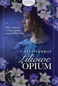 Liliowe opium - Julia Gambrot - ebook + audiobook + książka