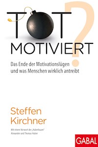 Totmotiviert? - Steffen Kirchner - ebook