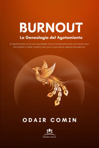 Burnout - La Genealogía Del Agotamiento - Odair Comin - ebook
