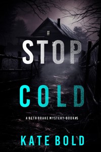 Stop Cold (A Beth Drake FBI Suspense Thriller—Book Five) - Kate Bold - ebook