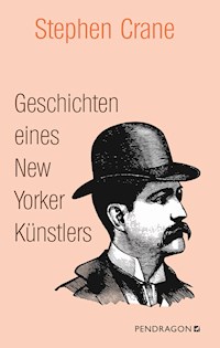 Geschichten eines New Yorker Künstlers - Stephen Crane - ebook