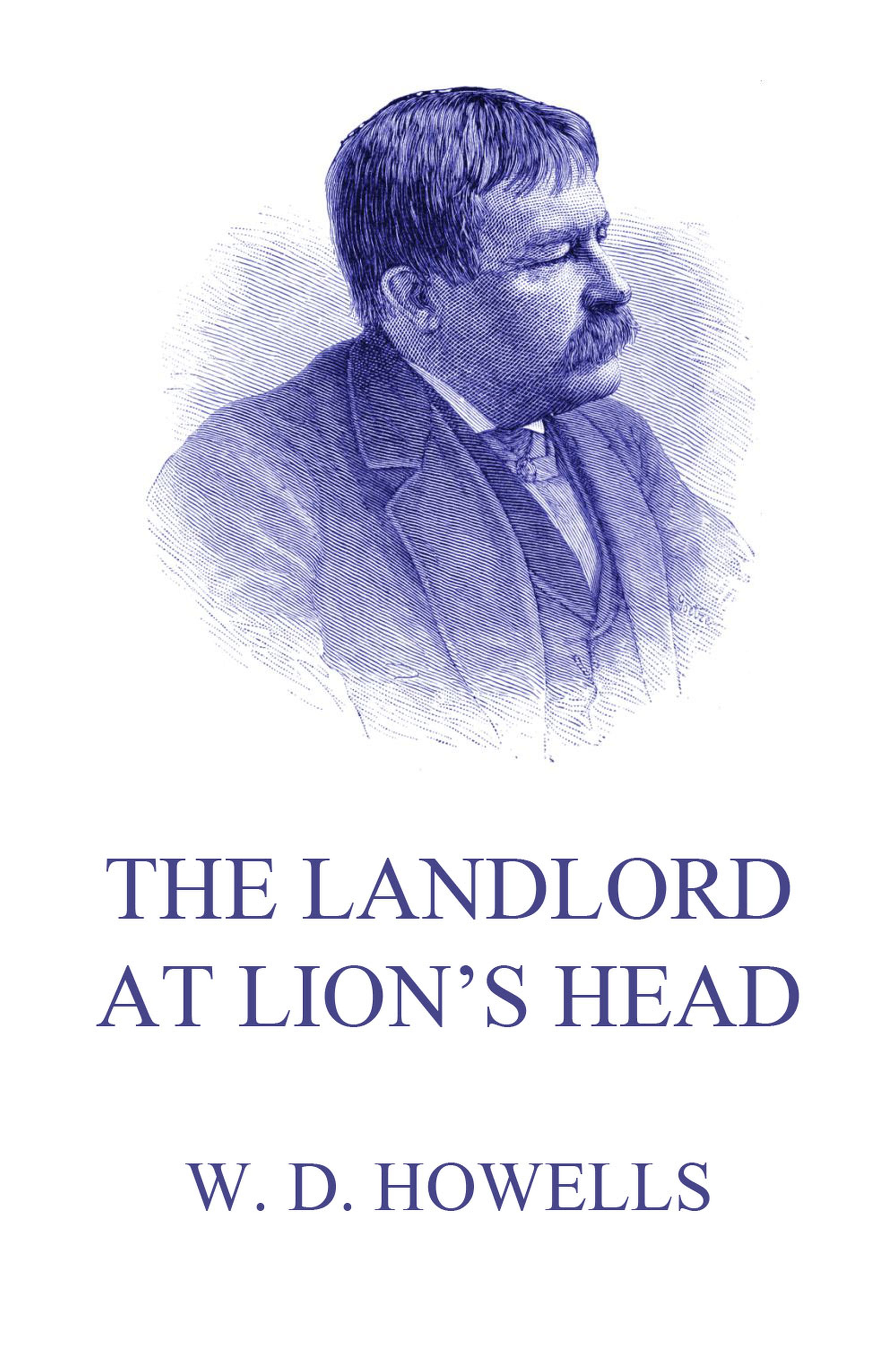 The Landlord At Lion's Head - William Dean Howells - ebook