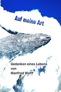 Auf meine Art - Manfred Wolff - ebook