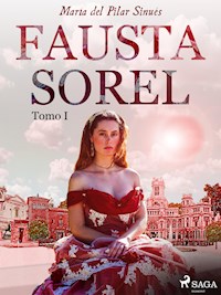 Fausta Sorel. Tomo I - María del Pilar Sinués - ebook
