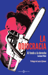 La odiocracia - Luciana Peker - ebook