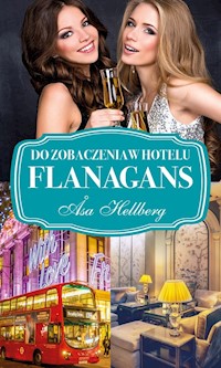 Do zobaczenia w hotelu Flanagans - Hellberg Asa - ebook + książka