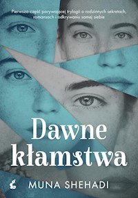 Dawne kłamstwa - Shehadi Muna - książka