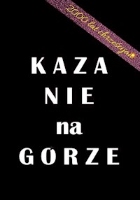 Kazanie na górze - George J. - książka