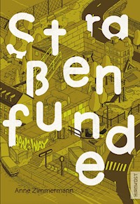 Straßenfunde - Anne Zimmermann - ebook
