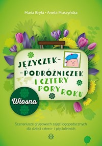 Języczek-Podróżniczek i cztery pory roku Wiosna - Bryła Maria, Muszyńska Aneta - książka