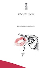 El cielo Ideal - Ricardo Carlos Herrera Alarcón - ebook