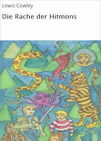 Die Rache der Hitmons - Lewis Cowley - ebook