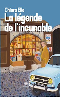 La légende de l’incunable - Chiara Ello - ebook