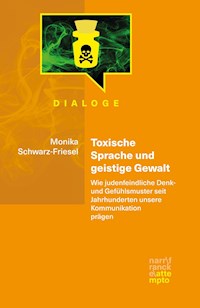 Toxische Sprache und geistige Gewalt - Monika Schwarz-Friesel - ebook