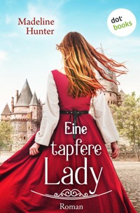 Eine tapfere Lady - Madeline Hunter - ebook